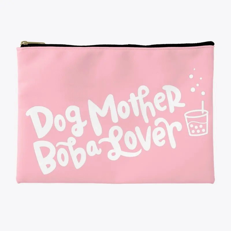 Dog Mother Boba Lover